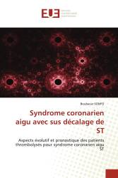 Syndrome coronarien aigu avec sus décalage de ST