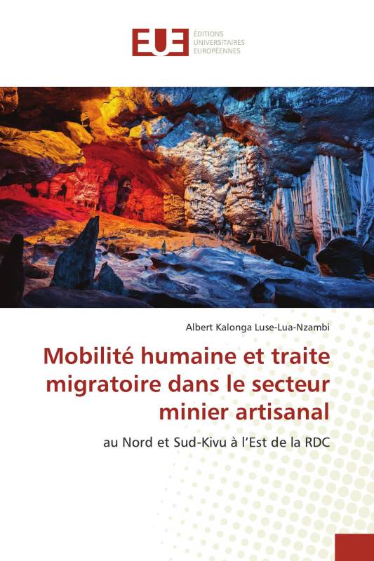 Mobilité humaine et traite migratoire dans le secteur minier artisanal