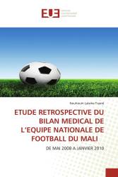 ETUDE RETROSPECTIVE DU BILAN MEDICAL DE L’EQUIPE NATIONALE DE FOOTBALL DU MALI