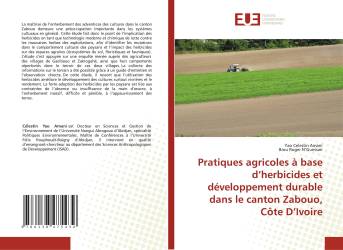 Pratiques agricoles à base d’herbicides et développement durable dans le canton Zabouo, Côte D’Ivoire