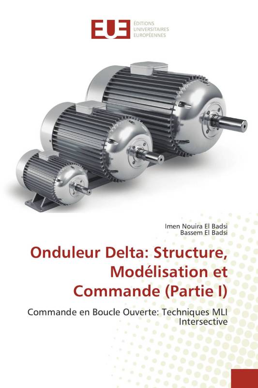 Onduleur Delta: Structure, Modélisation et Commande (Partie I)