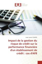 Impact de la gestion du risque de crédit sur la performance financière d'un établissement de crédit : cas d'AFB