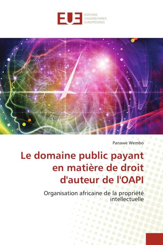 Le domaine public payant en matière de droit d'auteur de l'OAPI