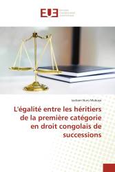 L'égalité entre les héritiers de la première catégorie en droit congolais de successions