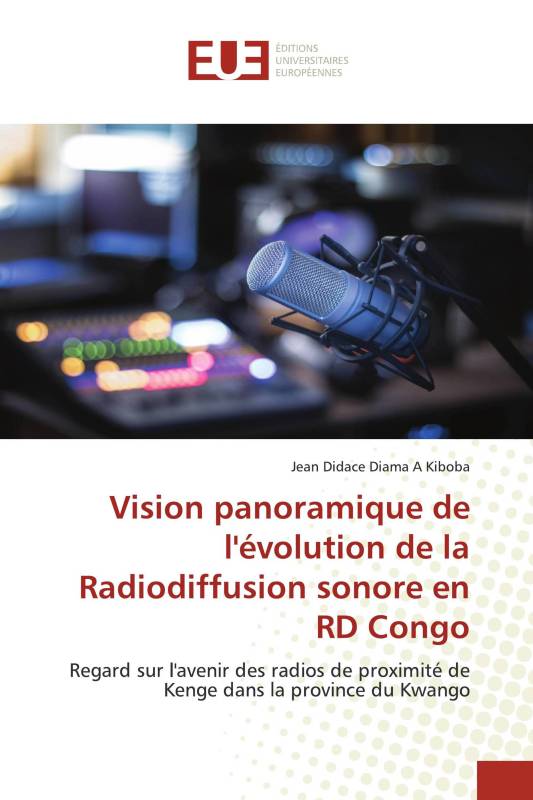 Vision panoramique de l'évolution de la Radiodiffusion sonore en RD Congo