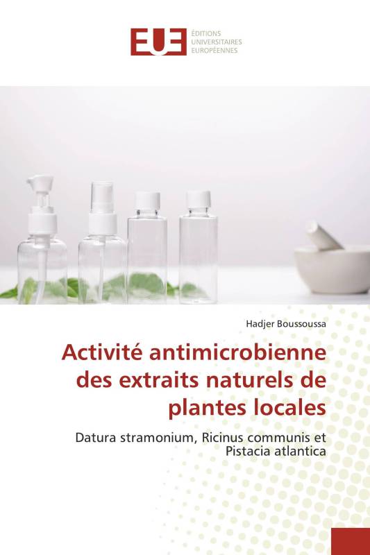 Activité antimicrobienne des extraits naturels de plantes locales