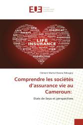 Comprendre les sociétés d’assurance vie au Cameroun: