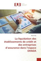 La liquidation des établissements de crédit et des entreprises d’assurance dans l’espace OHADA