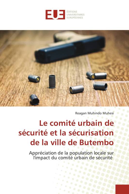 Le comité urbain de sécurité et la sécurisation de la ville de Butembo