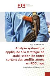 Analyse systémique appliquée à la stratégie de stabilisation de zones sortant des conflits armés en RDCongo