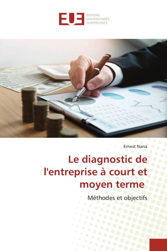 Le diagnostic de l'entreprise à court et moyen terme