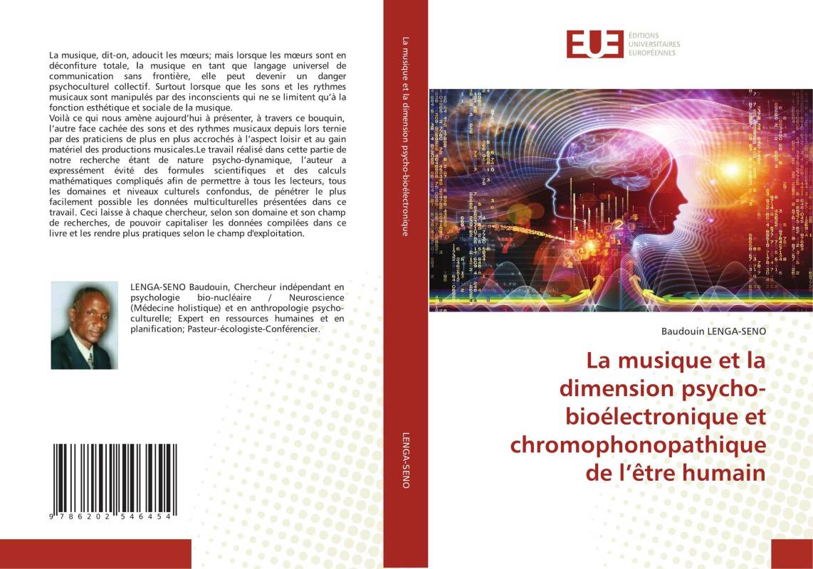 La musique et la dimension psycho-bioélectronique et chromophonopathique de l’être humain