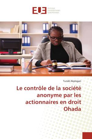 Le contrôle de la société anonyme par les actionnaires en droit Ohada