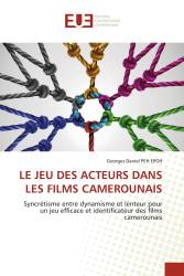 LE JEU DES ACTEURS DANS LES FILMS CAMEROUNAIS