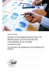 Guide d’enseignement pour la Réalisation d’une Etude de Faisabilité d'un projet commercial