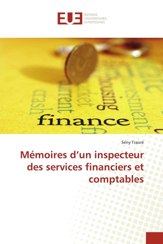 Mémoires d’un inspecteur des services financiers et comptables