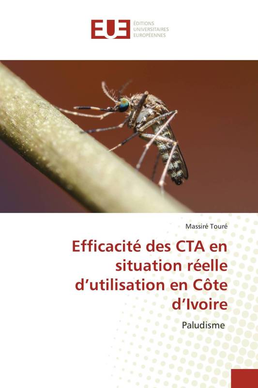 Efficacité des CTA en situation réelle d’utilisation en Côte d’Ivoire