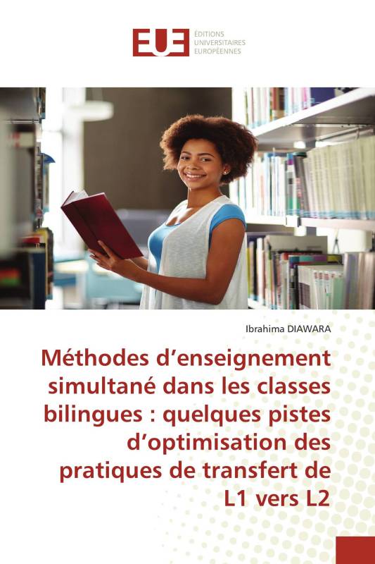 Méthodes d’enseignement simultané dans les classes bilingues : quelques pistes d’optimisation des pratiques de transfert de L1 v