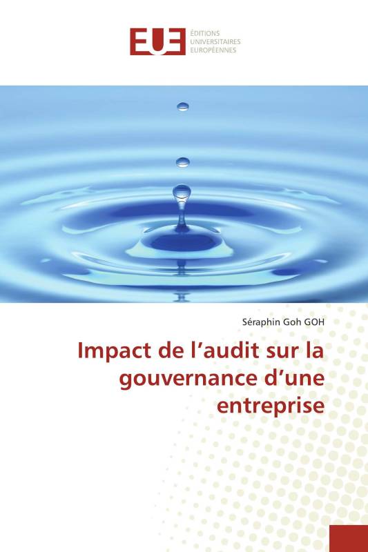 Impact de l’audit sur la gouvernance d’une entreprise