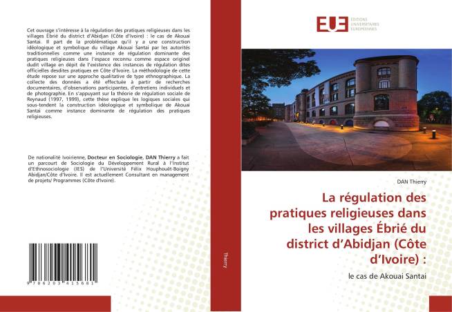 La régulation des pratiques religieuses dans les villages Ébrié du district d’Abidjan (Côte d’Ivoire) :