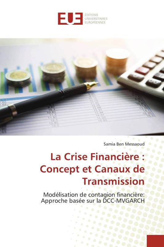 La Crise Financière : Concept et Canaux de Transmission