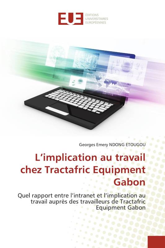 L’implication au travail chez Tractafric Equipment Gabon