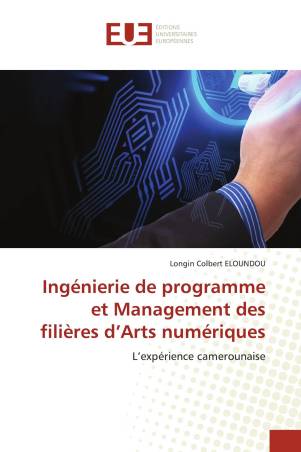 Ingénierie de programme et Management des filières d’Arts numériques