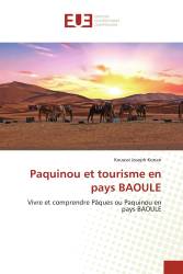 Paquinou et tourisme en pays BAOULE