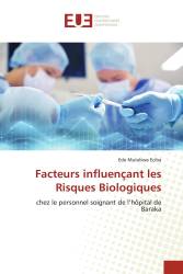 Facteurs influençant les Risques Biologiques