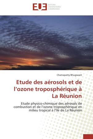 Etude des aérosols et de l’ozone troposphérique à La Réunion