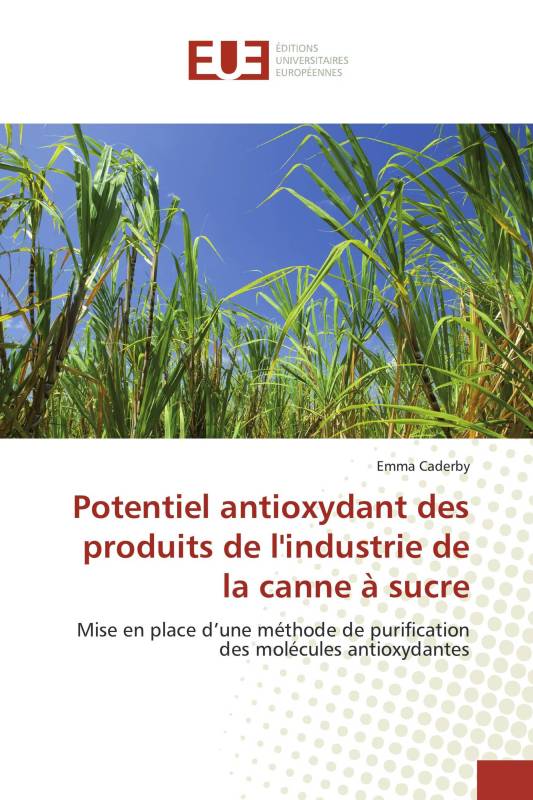 Potentiel antioxydant des produits de l'industrie de la canne à sucre