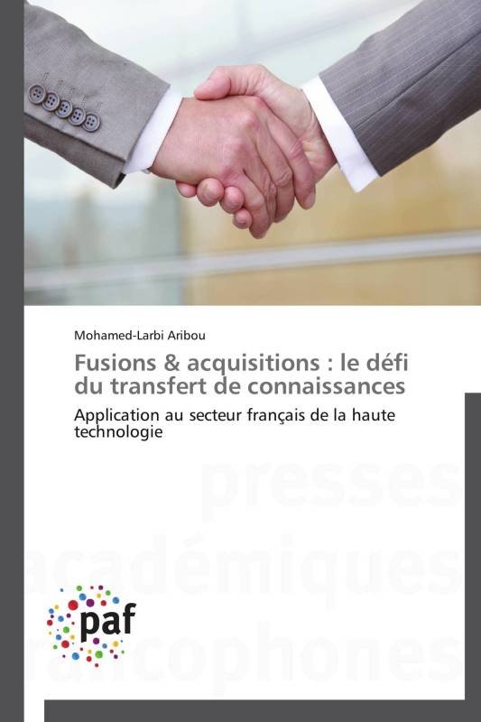 Fusions & acquisitions : le défi du transfert de connaissances