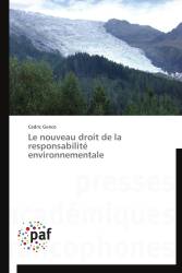 Le nouveau droit de la responsabilité environnementale