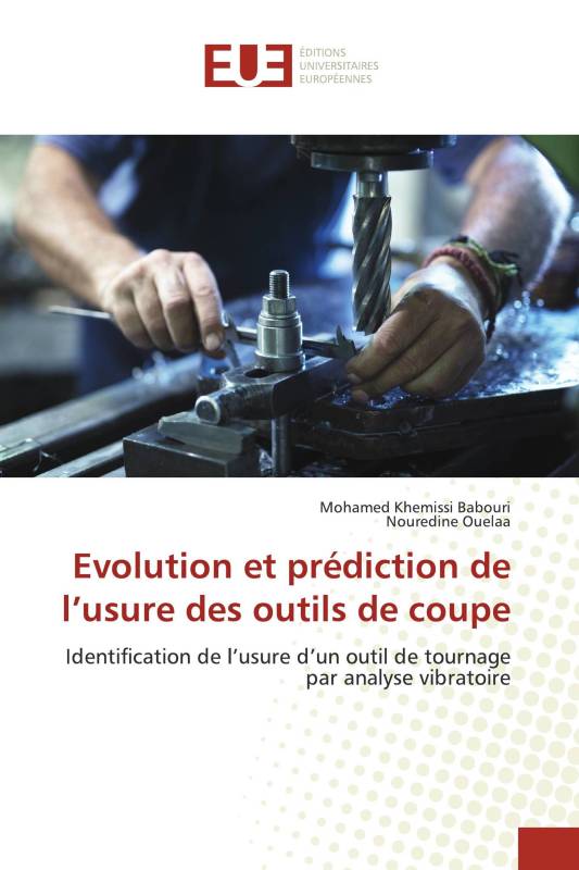 Evolution et prédiction de l’usure des outils de coupe