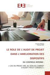 LE ROLE DE L’AUDIT DE PROJET DANS L’AMELIORATION DES DISPOSITIFS