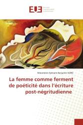 La femme comme ferment de poéticité dans l’écriture post-négritudienne