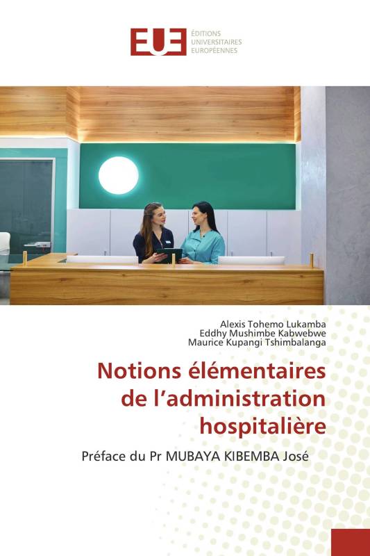 Notions élémentaires de l’administration hospitalière