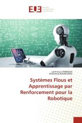 Systèmes Flous et Apprentissage par Renforcement pour la Robotique