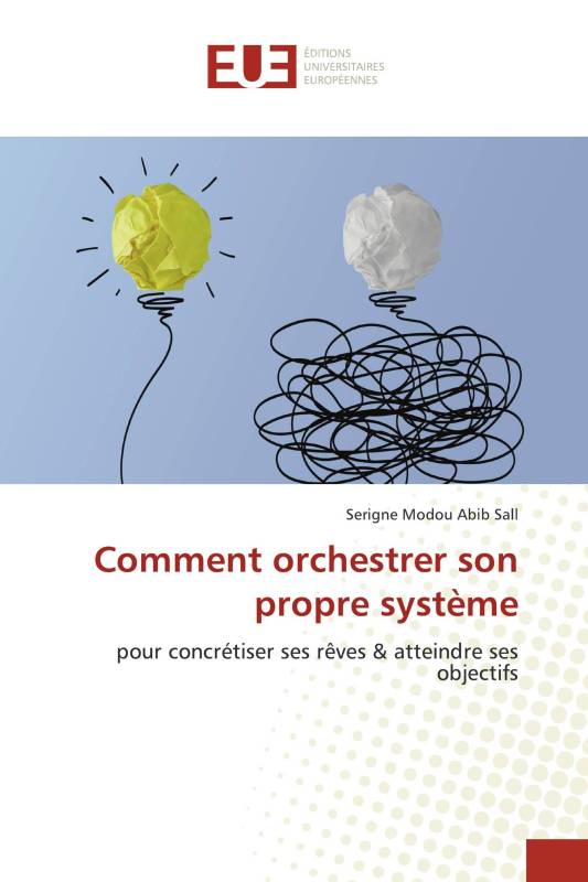 Comment orchestrer son propre système