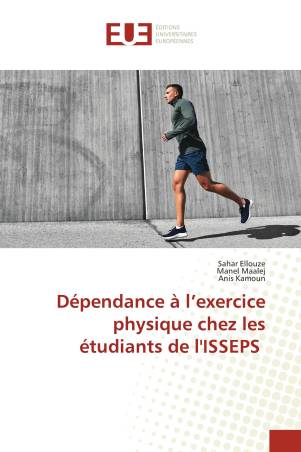 Dépendance à l’exercice physique chez les étudiants de l&#039;ISSEPS