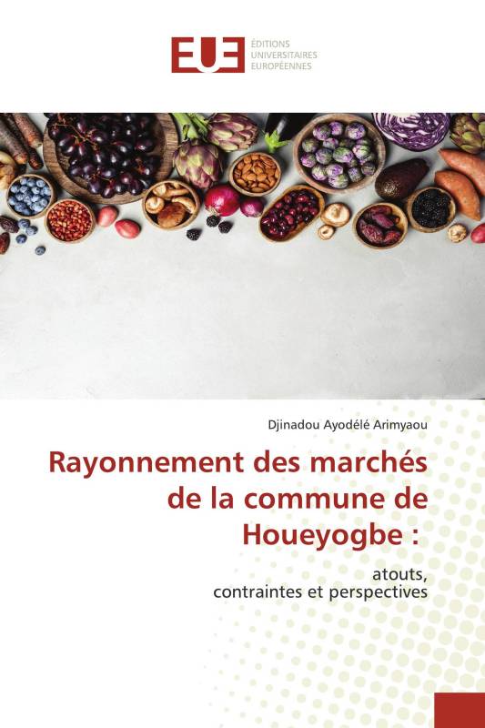 Rayonnement des marchés de la commune de Houeyogbe :