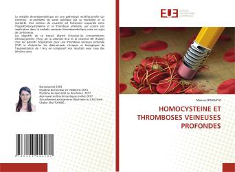 HOMOCYSTEINE ET THROMBOSES VEINEUSES PROFONDES