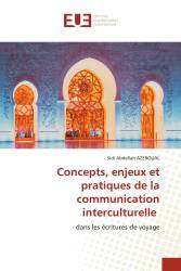 Concepts, enjeux et pratiques de la communication interculturelle