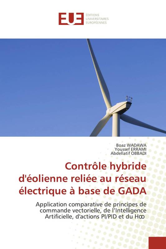 Contrôle hybride d'éolienne reliée au réseau électrique à base de GADA