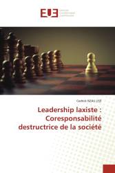 Leadership laxiste : Coresponsabilité destructrice de la société