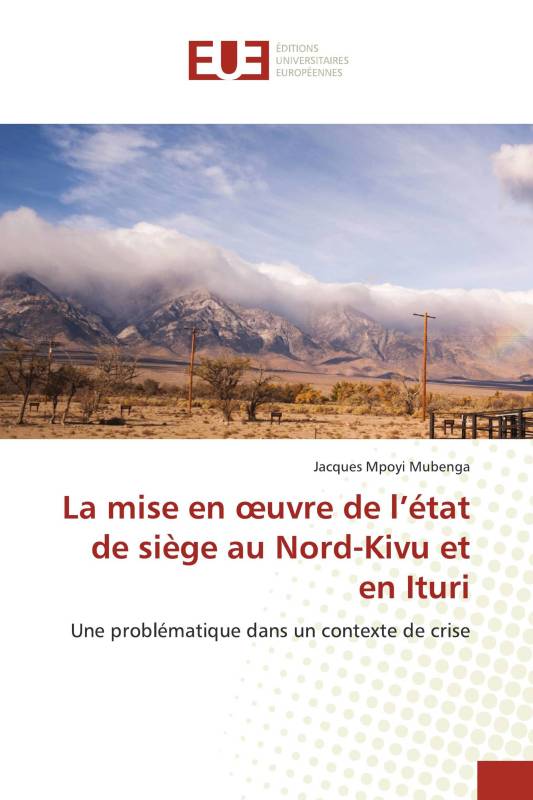 La mise en œuvre de l’état de siège au Nord-Kivu et en Ituri