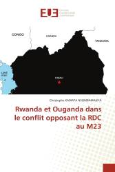 Rwanda et Ouganda dans le conflit opposant la RDC au M23