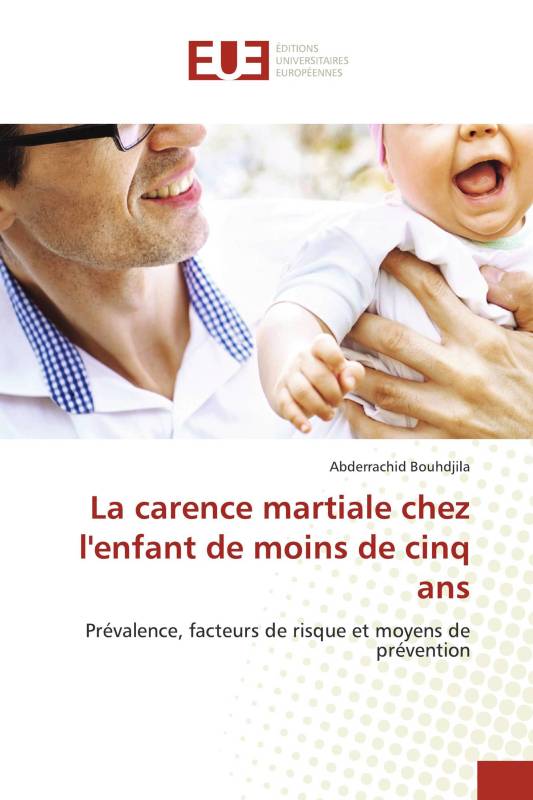 La carence martiale chez l'enfant de moins de cinq ans