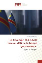 La Coalition FCC-CACH face au défi de la bonne gouvernance