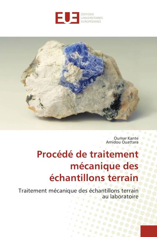 Procédé de traitement mécanique des échantillons terrain